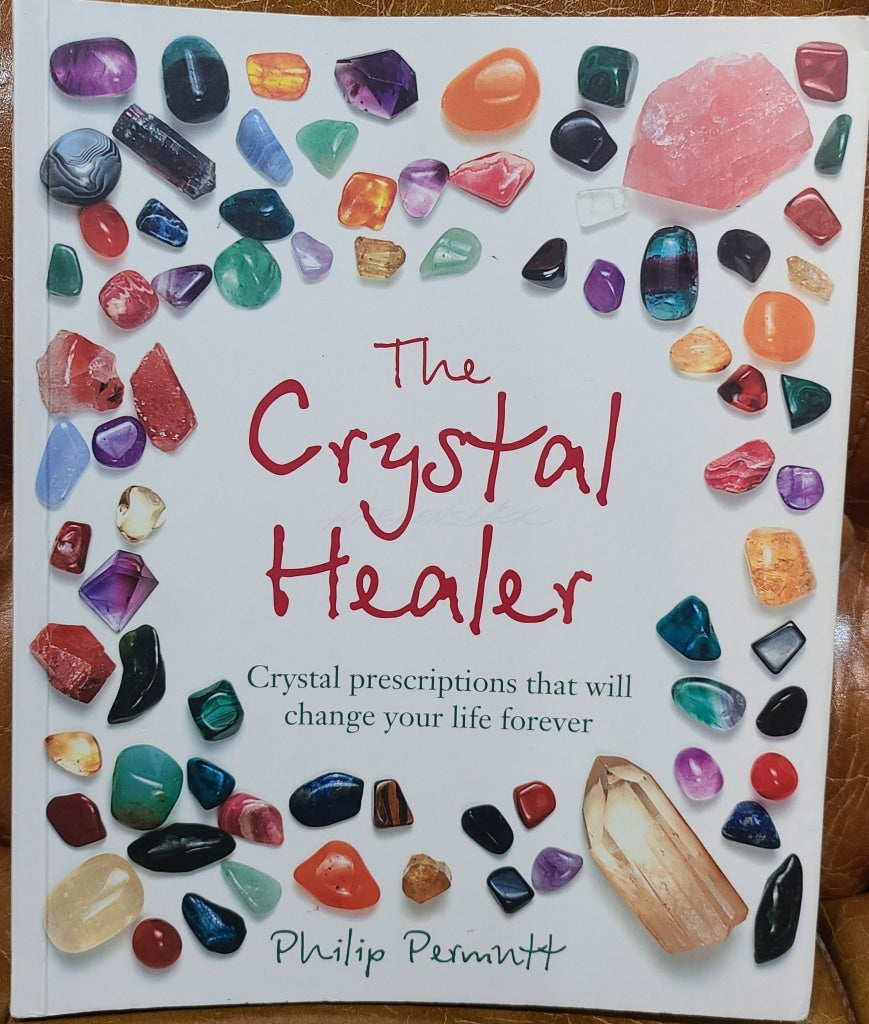 The Crystal Healer Philip Permutt Home Book