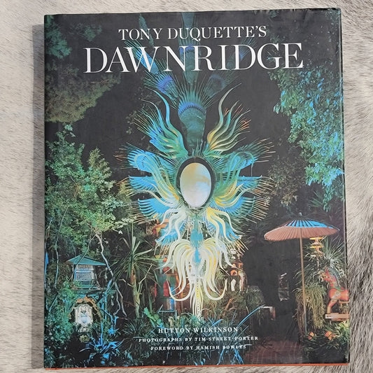 Tony Duquettes Dawnridge Hardcover Home Book